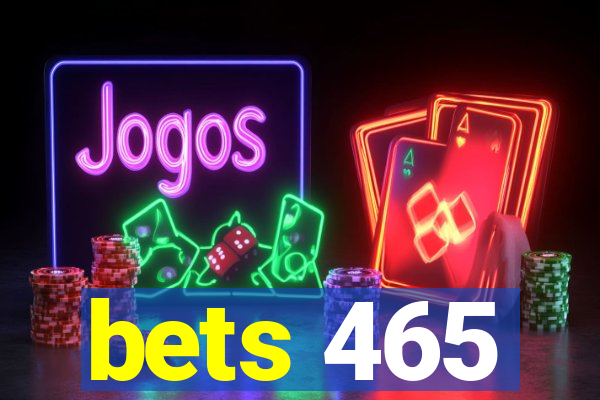 bets 465